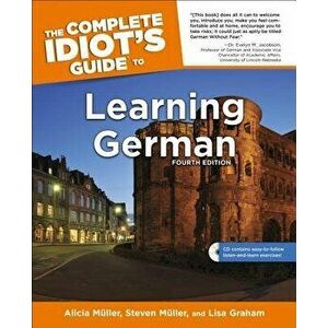 The Complete Idiot's Guide to Learning German [With CD (Audio)], Paperback - Alicia Muller imagine