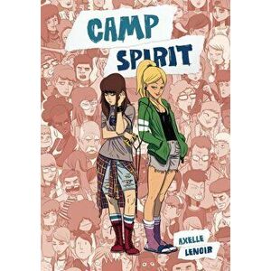 Camp Spirit, Paperback - Axelle Lenoir imagine