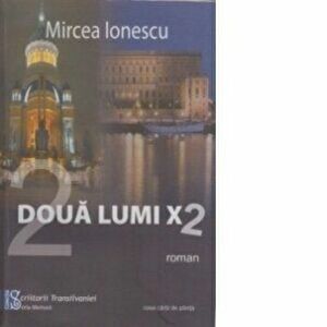 Doua lumi x2 - Mircea Ionescu imagine