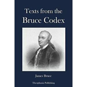 Texts from the Bruce Codex, Paperback - James Bruce imagine