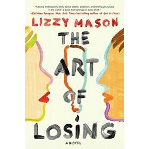 The Art of Losing, Paperback - Lizzy Mason imagine