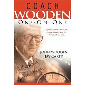 Coach Wooden One-On-One, Paperback - John Wooden imagine