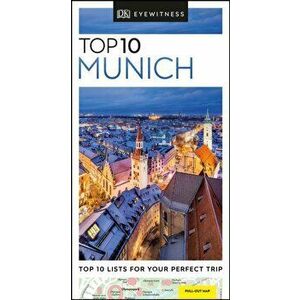 DK Eyewitness Top 10 Munich, Paperback - Dk Eyewitness imagine