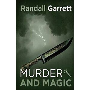 Murder and Magic, Paperback - Randall Garrett imagine