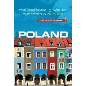 Poland - Culture Smart! (Second Edition, Second), Paperback - Greg Allen imagine