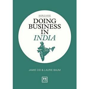 Doing Business in India, Paperback - Jamie Cid imagine