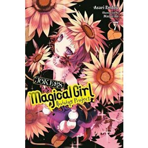 Magical Girl Raising Project, Vol. 7 (Light Novel): Jokers, Paperback - Asari Endou imagine