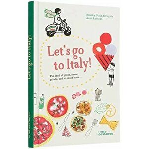 Let's Go to Italy!, Hardcover - Monika Duisit imagine