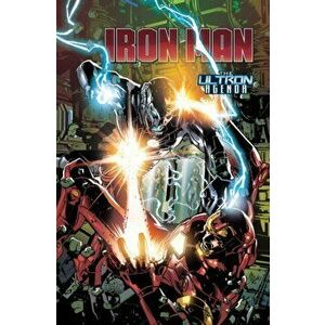 Iron Man: The Ultron Agenda: The Ultron Agenda, Paperback - Dan Slott imagine