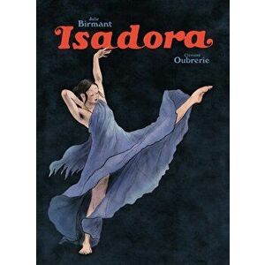 Isadora, Paperback - Julie Birmant imagine