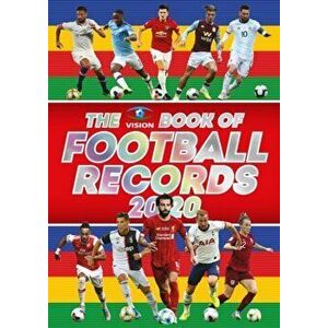 The Vision Book of Football Records 2020, Hardcover - Clive Batty imagine