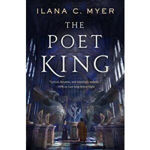 The Poet King: The Harp and Ring Sequence #3, Hardcover - Ilana C. Myer imagine
