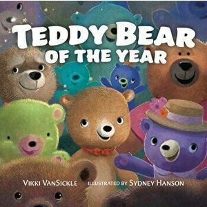 Teddy Bear of the Year, Hardcover - Vikki Vansickle imagine