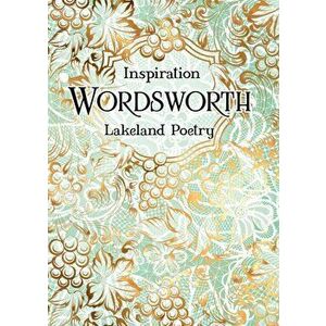 Wordsworth: Lakeland Poetry, Hardcover - Flame Tree Studio imagine