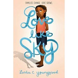 Love Like Sky, Paperback - Leslie C. Youngblood imagine