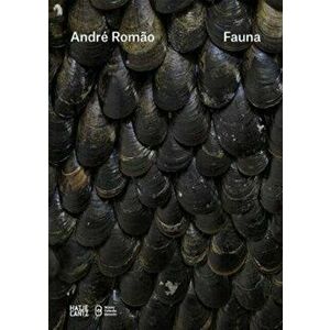 Andr Rom o: Fauna, Paperback - Andre Romao imagine