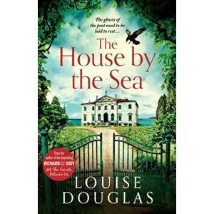 The House by the Sea, Paperback - Louise Douglas imagine