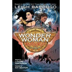 Wonder Woman: Warbringer (the Graphic Novel), Paperback - Leigh Bardugo imagine