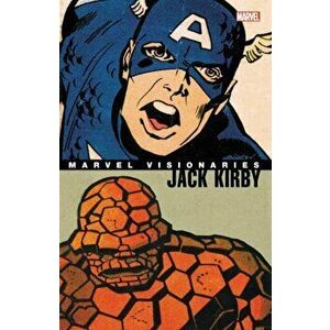 Marvel Visionaries: Jack Kirby, Paperback - Jack Kirby imagine