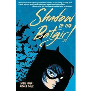 Shadow of the Batgirl, Paperback - Sarah Kuhn imagine