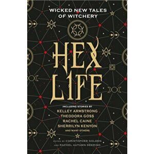 Hex Life: Wicked New Tales of Witchery, Paperback - Rachel Autumn Deering imagine