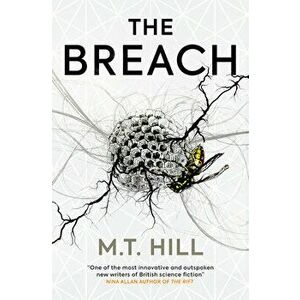 The Breach, Paperback - M. T. Hill imagine