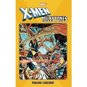 X-Men Milestones: Phalanx Covenant, Paperback - Scott Lobdell imagine