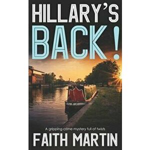 HILLARY'S BACK! a gripping crime mystery full of twists, Paperback - Faith Martin imagine