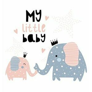 My Little Baby Baby Shower Guest Book: Elephant Baby And His Mom For Baby Girl, Sign in book, Advice for Parents, Wishes for a Baby, Bonus Gift Log, K imagine