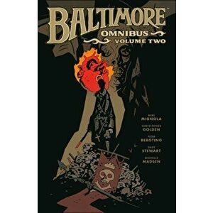Baltimore Omnibus Volume 2, Hardcover - Mike Mignola imagine