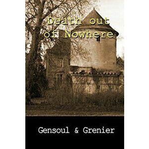 Death out of Nowhere, Paperback - Charles Grenier imagine