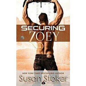 Securing Zoey, Paperback - Susan Stoker imagine