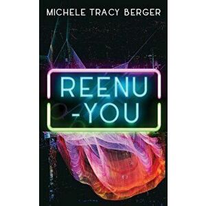 Reenu-You, Paperback - Tracy Berger Michele imagine