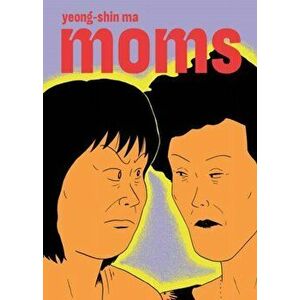 Moms, Paperback - Yeong-Shin Ma imagine