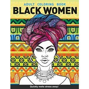 Black women Adults Coloring Book: Beauty queens gorgeous black women African american afro dreads for adults relaxation art large creativity grown ups imagine