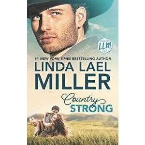 Country Strong, Hardcover - Linda Lael Miller imagine