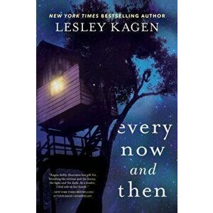 Every Now and Then, Hardcover - Lesley Kagen imagine