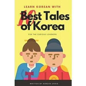 Learn Korean with 10 Best Tales of Korea, Paperback - Korean Unnie imagine