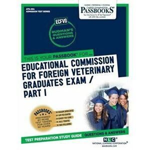 Educational Commission For Foreign Veterinary Graduates Examination (ECFVG) Part I - Anatomy, Physiology, Pathology, Paperback - National Learning Cor imagine