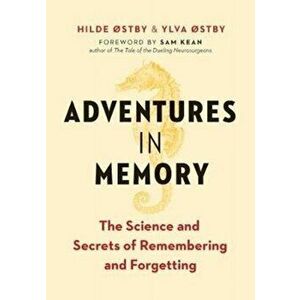 Adventures in Memory: The Science and Secrets of Remembering and Forgetting, Paperback - Hilde stby imagine