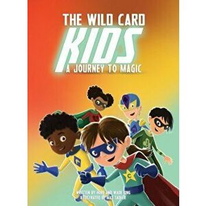 The Wild Card Kids: A Journey to Magic, Hardcover - Hope King imagine