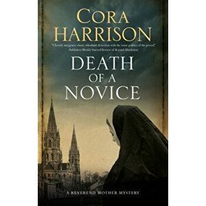 Death of a Novice: A Mystery Set in 1920s Ireland, Paperback - Cora Harrison imagine