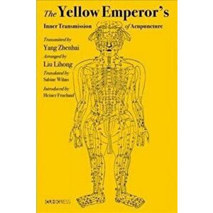 The Yellow Emperor's Inner Transmission of Acupuncture, Hardcover - Yang Zhenhai imagine