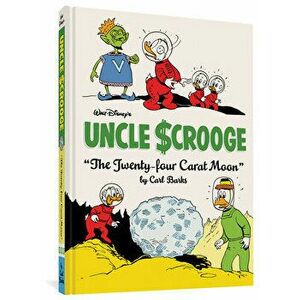 Walt Disney's Uncle Scrooge: "the Twenty-Four Carat Moon" Vol. 22, Hardcover - Carl Barks imagine