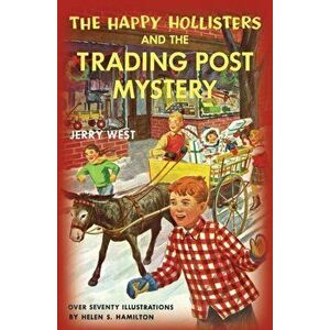 The Happy Hollisters and the Trading Post Mystery, Paperback - Jerry West imagine