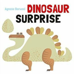 Dinosaur Surprise, Hardcover - Agnese Baruzzi imagine