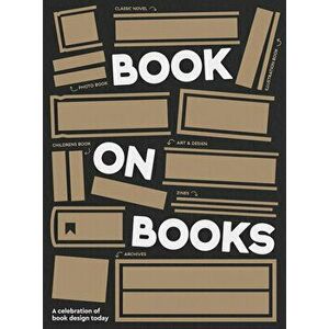 A Book on Books: A Celebration of Book Design Today, Paperback - Victionary imagine