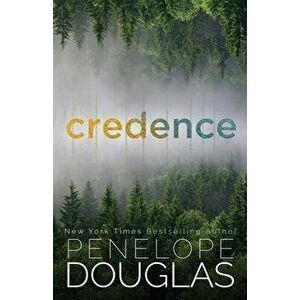 Credence, Paperback - Penelope Douglas imagine