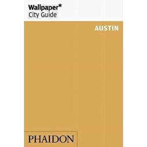 Wallpaper* City Guide Austin, Paperback - Wallpaper* imagine