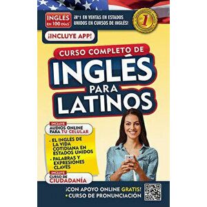 Ingls En 100 Das. Curso Completo de Ingls Para Latinos. Nueva Edicin / English in 100 Days. the Latino's Complete English Course, Paperback - Ingles E imagine